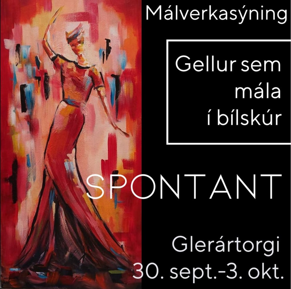 Málverkasýningin SPONTANT á Glerártorgi